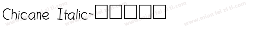 Chicane Italic字体转换